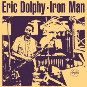 Eric Dolphy - Iron Man i gruppen CD / Jazz/Blues hos Bengans Skivbutik AB (2878453)