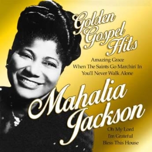 Jackson Mahalia - Golden Gospel Hits i gruppen CD / Pop-Rock,RnB-Soul hos Bengans Skivbutik AB (2881754)