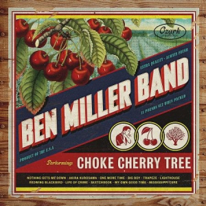 Miller Ben Band - Choke Cherry Tree i gruppen VI TIPSAR / Blowout / Blowout-LP hos Bengans Skivbutik AB (2881756)