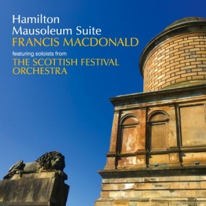 Macdonald Francis - Hamilton Mausoleum Suite i gruppen VINYL / Pop hos Bengans Skivbutik AB (2881819)