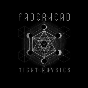FADERHEAD - Night Physics i gruppen CD / Pop hos Bengans Skivbutik AB (2888475)