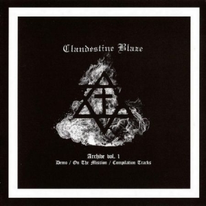 Clandestine Blaze - Archives Vol.1 i gruppen VINYL / Hårdrock hos Bengans Skivbutik AB (2888556)