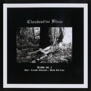 Clandestine Blaze - Archives Vol.3 i gruppen VINYL / Hårdrock hos Bengans Skivbutik AB (2888558)