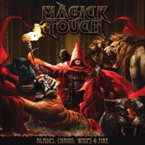 Magick Touch - Blades, Whips, Chains & Fire i gruppen VINYL / Hårdrock hos Bengans Skivbutik AB (2890107)