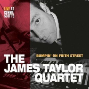 James Taylor Quartet - Bumoin' On Frith Street i gruppen VINYL / Jazz hos Bengans Skivbutik AB (2893765)