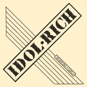 Idol Rich - Working Girls i gruppen CD / Hårdrock hos Bengans Skivbutik AB (2893913)