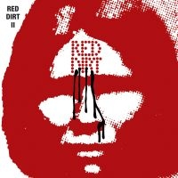 Red Dirt - Red Dirt Ii i gruppen CD / Pop-Rock hos Bengans Skivbutik AB (2896215)