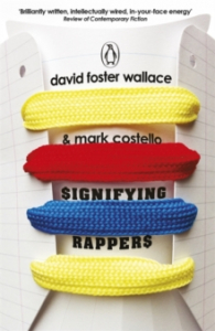 David Foster Wallace & Mark Costello - Signifying Rappers i gruppen VI TIPSAR / Tips Musikböcker hos Bengans Skivbutik AB (2898131)
