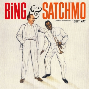 Crosby Bing & Louis Armstrong - Bing & Satchmo i gruppen VINYL / Jazz hos Bengans Skivbutik AB (2977951)