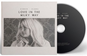 Sarah Klang - Love In The Milky Way i gruppen ÖVRIGT / -Start CD hos Bengans Skivbutik AB (2992988)