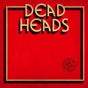 Deadheads - This One Goes To 11 i gruppen CD / CD Hårdrock hos Bengans Skivbutik AB (2993034)