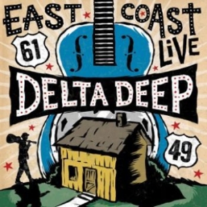 Delta Deep - East Coast Live i gruppen VINYL / Rock hos Bengans Skivbutik AB (2998278)