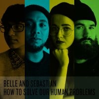 Belle And Sebastian - How To Solve Our Human Problems (Pa i gruppen ÖVRIGT / -Start BW hos Bengans Skivbutik AB (2998298)