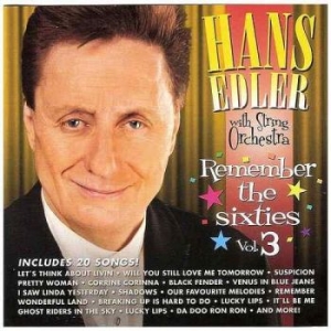 Edler Hans With String Orchestra - Remember The Sixties Vol 3 i gruppen CD / Pop-Rock,Svensk Musik hos Bengans Skivbutik AB (2998324)