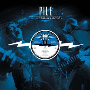 Pile - Live At Third Man i gruppen VINYL / Pop-Rock hos Bengans Skivbutik AB (2998332)