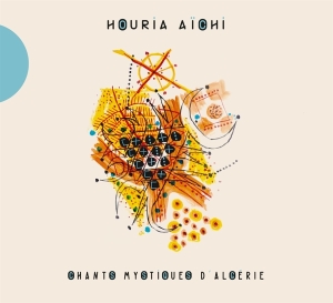 Aichi Houria - Chants Mystiques D'algerie i gruppen CD / Elektroniskt,Klassiskt,World Music,Övrigt hos Bengans Skivbutik AB (2999229)