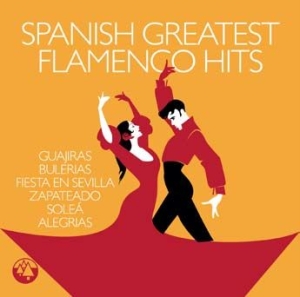 Various Artists - Spanish Greatest Flamenco Hits i gruppen CD / Elektroniskt,Pop-Rock,World Music hos Bengans Skivbutik AB (3000885)