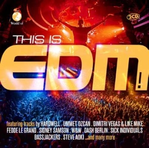 This Is Edm! - Various i gruppen CD / Dance-Techno,Pop-Rock hos Bengans Skivbutik AB (3000886)