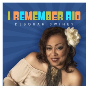 Swiney Deborah - I Remember Rio i gruppen CD / Jazz/Blues hos Bengans Skivbutik AB (3000889)