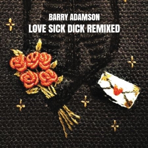 Barry Adamson - Love Sick Dick Remixed i gruppen VINYL / Pop hos Bengans Skivbutik AB (3000890)
