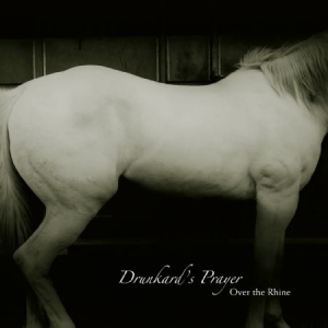 Over The Rhine - Drunkard's Prayer i gruppen VINYL / Pop-Rock hos Bengans Skivbutik AB (3000899)