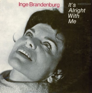 Brandenburg Inge - It's Alright With Me i gruppen VINYL / Jazz/Blues hos Bengans Skivbutik AB (3000935)
