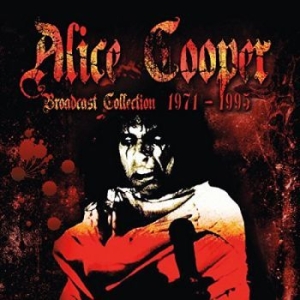 Cooper Alice - Broadcast Collection 1971-95 i gruppen CD / Pop-Rock hos Bengans Skivbutik AB (3002040)