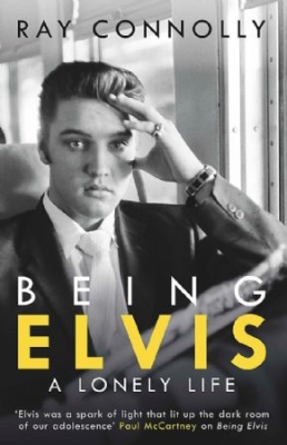 Ray Connolly - Being Elvis. A Lonely Life i gruppen VI TIPSAR / Musikböcker hos Bengans Skivbutik AB (3006595)