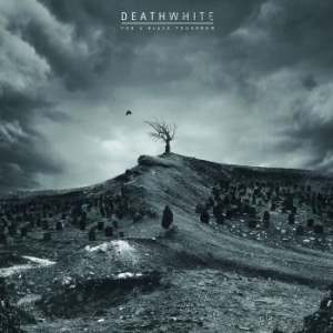 Deathwhite - For A Black Tomorrow (Black Vinyl G i gruppen VINYL / Hårdrock hos Bengans Skivbutik AB (3012689)