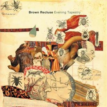 Brown Recluse - Evening Tapestry i gruppen CD / Toppsäljare hos Bengans Skivbutik AB (3013798)
