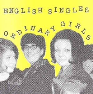 English Singles - Ordinary Girls i gruppen VINYL / Pop-Rock hos Bengans Skivbutik AB (3013831)
