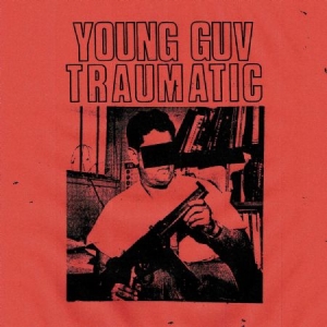 Young Guv - Traumatic i gruppen VINYL / Rock hos Bengans Skivbutik AB (3013838)