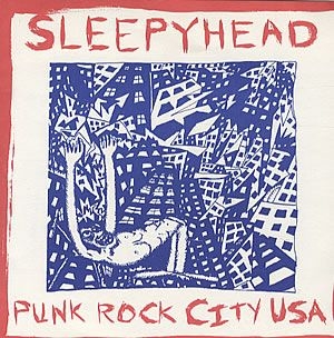 Sleepyhead - Punk Rock City Usa i gruppen VINYL / Rock hos Bengans Skivbutik AB (3013839)