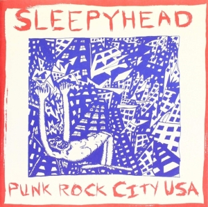 Sleepyhead - Punk Rock City Usa i gruppen VINYL / Pop-Rock hos Bengans Skivbutik AB (3013839)