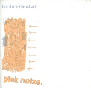 Beatnik Filmstars - Pink Noize i gruppen VINYL / Pop-Rock hos Bengans Skivbutik AB (3013843)