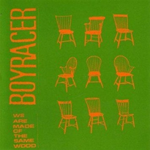 Boyracer - We Are Made Of The Same Wood E i gruppen CD / Rock hos Bengans Skivbutik AB (3013862)