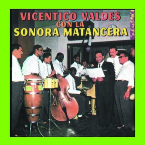 Valdes Vicentico & Sonora Matancera - Vicentico Valdes Con La Sonora Mata i gruppen CD / Jazz/Blues hos Bengans Skivbutik AB (3013891)