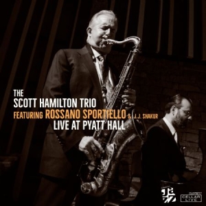 Hamilton Scott (Trio) & Rossano Spo - Live @ Pyatt Hall i gruppen CD / Jazz/Blues hos Bengans Skivbutik AB (3013929)