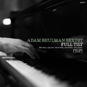Shulman Adam  (Sextet) - Full Tilt i gruppen CD / Jazz/Blues hos Bengans Skivbutik AB (3013930)