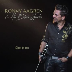 Aagren Ronny & His Blues Gumbo - Close To You i gruppen CD / Jazz hos Bengans Skivbutik AB (3013995)