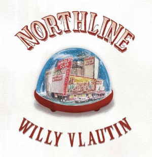 Willy Vlautin - Northline i gruppen VINYL / Rock hos Bengans Skivbutik AB (3015615)