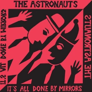 Astronauts - It's All Done By Mirrors i gruppen VINYL / Rock hos Bengans Skivbutik AB (3015637)