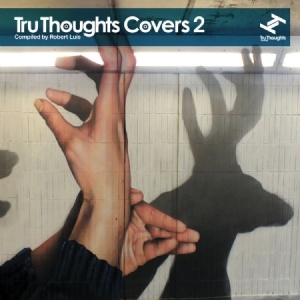 Blandade Artister - Tru Thoughts Covers 2 i gruppen CD / Dans/Techno hos Bengans Skivbutik AB (3015785)
