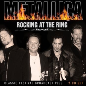 Metallica - Rocking At The Ring (2 Cd) Live 199 i gruppen Kampanjer / BlackFriday2020 hos Bengans Skivbutik AB (3023793)