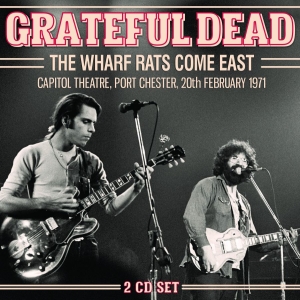 Grateful Dead - Wharf Rats Come East The (2 Cd) Liv i gruppen Minishops / Grateful Dead hos Bengans Skivbutik AB (3023797)