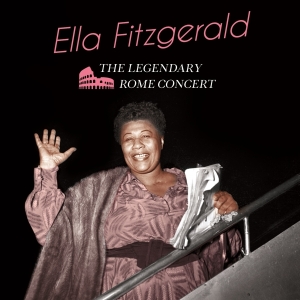 Fitzgerald Ella - Legendary Rome Concert i gruppen CD / Jazz hos Bengans Skivbutik AB (3024113)