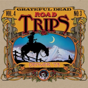 Grateful Dead - Road Trips Vol.4 No.3Denver 1973 i gruppen Minishops / Grateful Dead hos Bengans Skivbutik AB (3025056)