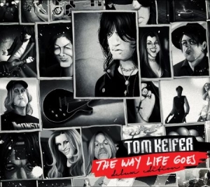 Keifer Tom - Way Life Goes - Deluxe Edition i gruppen CD / Rock hos Bengans Skivbutik AB (3025090)