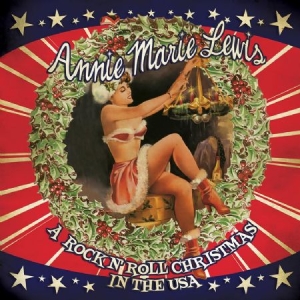 Marie Lewis Annie - A Rock N' Roll Christmas In The Usa i gruppen CD / Rock hos Bengans Skivbutik AB (3025103)