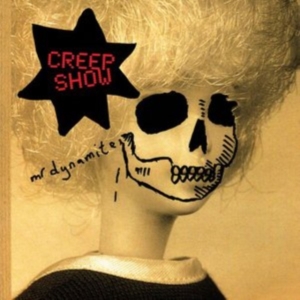 Creep Show - Mr Dynamite i gruppen CD / Pop-Rock hos Bengans Skivbutik AB (3025158)